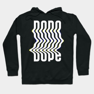 DOPE Hoodie